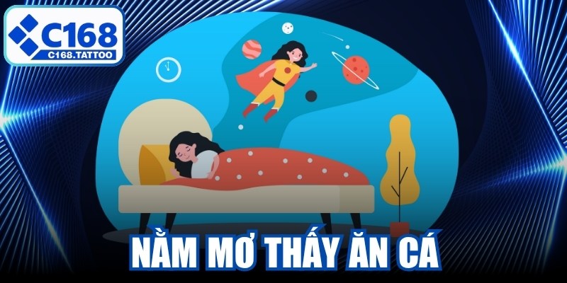 Nằm Mơ Thấy Ăn Cá