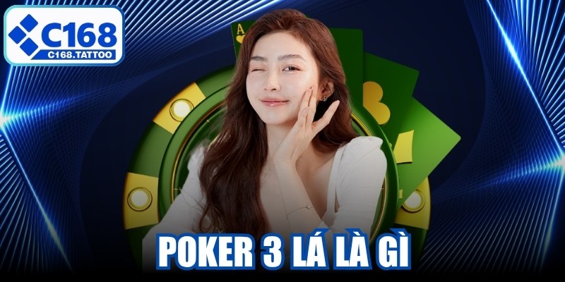 Poker 3 Lá Là Gì