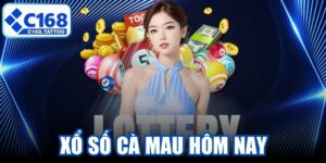 Xổ Số Cà Mau Hôm Nay